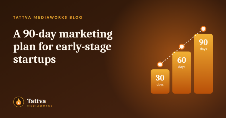 A Practical 90-Day Marketing Plan for Early-Stage Startups