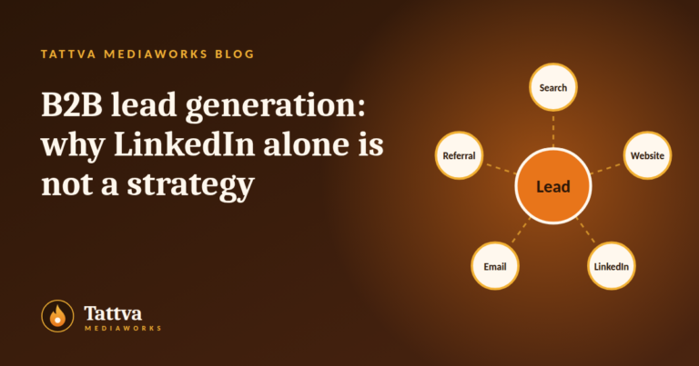 B2B Lead Generation: Why LinkedIn Alone Is Not a Strategy